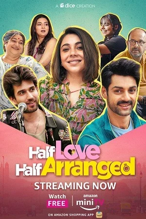 Love Half Arranged (Season 1 – 2) Hindi Complete Amazon miniTV WEB Series 480p | 720p | 1080p WEB-DL