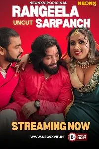 Rangeela Sarpanch (2024) UNRATED Hindi NeonX Short Film