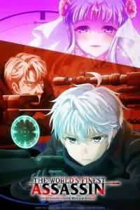 The World’s Finest Assassin Gets Reincarnated in Another World as an Aristocra (S01) Complate WEB Series