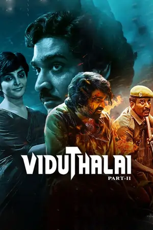 Viduthalai: Part 2 (2024) Dual Audio WEB-DL [Hindi (ORG 5.1) & Tamil] 480p | 720p | 1080p | 4K