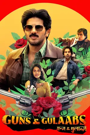 Guns & Gulaabs (2023) Season 1 Hindi WEB Series 480p | 720p | 1080p