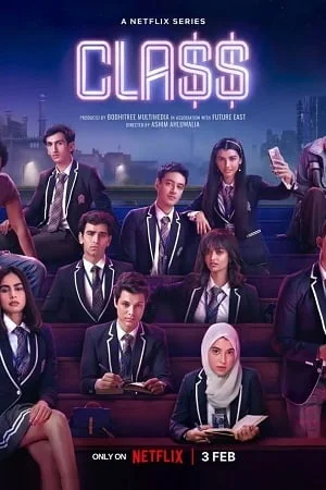 Class – Netflix Original (2023) Season 1 [Hindi DD5.1] Complete WEB Series 480p | 720p | 1080p