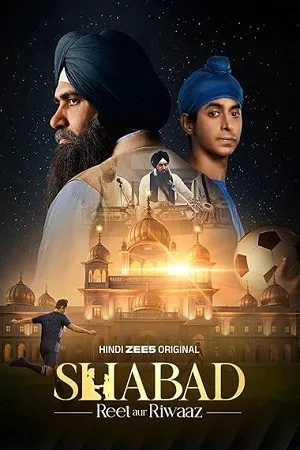 Shabad – Reet aur Riwaaz (Season 1) Hindi DD5.1 Zee5 Complete Web Series WEB-DL