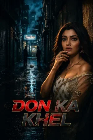 Don ka Khel (2024) Season 1 Complete Hindi WEB Series 480p | 720p | 1080p